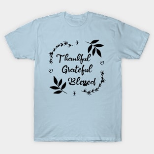 Thankful Grateful Blessed T-Shirt